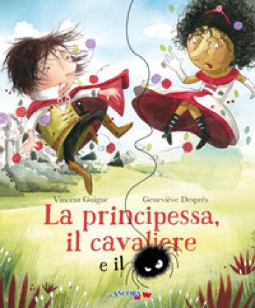 La principessa, il cavaliere e il ragno Vincent Guigue