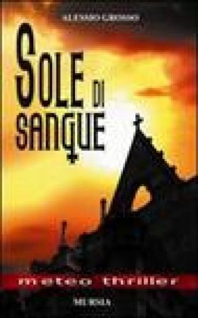Sole di sangue Alessio Grosso