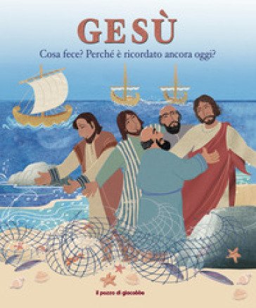 Gesù. Cosa fece? Perché è ricordato ancora oggi? Christina Goodings