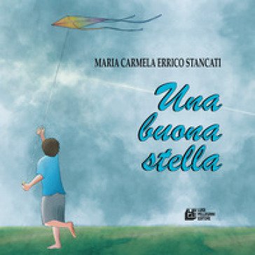 Una buona stella Maria Carmela Errico Stancati