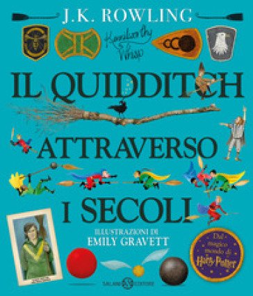 Il Quidditch attraverso i secoli. Kennilworthy Whisp. Ediz. a colori J. K. Rowling