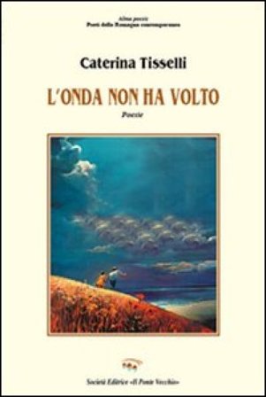 L'onda non ha volto Caterina Tisselli