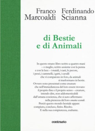 Di bestie e di animali. Ediz. illustrata Franco Marcoaldi