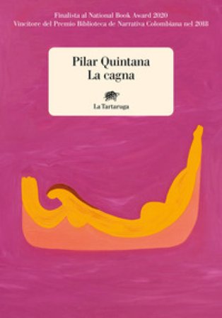 La cagna Pilar Quintana