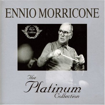 The platinum collection Ennio Morricone