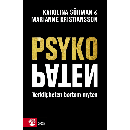 Psykopaten : verkligheten bortom myten 9789127818538