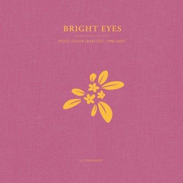 Noise floor: a companion (opaque gold vi Bright Eyes