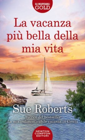 La vacanza più bella della mia vita SUE ROBERTS