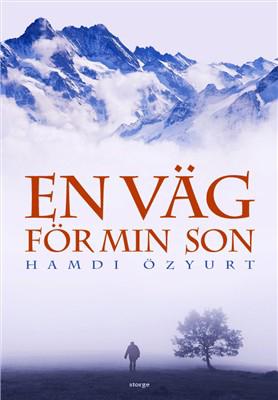 En väg för min son - Bok av Hamdi Özyurt - Inbunden