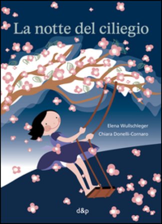 La notte del ciliegio Elena Wullschleger