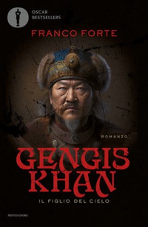 Gengis Khan. Il figlio del cielo Franco Forte