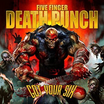 Got your six Five Finger Death Punch
