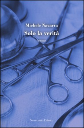 Solo la verità Michele Navarra