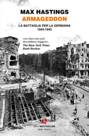 Armageddon. La battaglia per la Germania (1944-1945) Max Hastings
