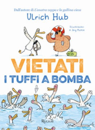 Vietati i tuffi a bomba Ulrich Hub