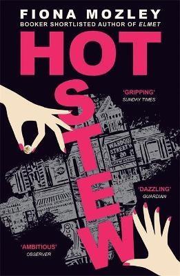 Hot Stew - Bok av Fiona Mozley - Pocket