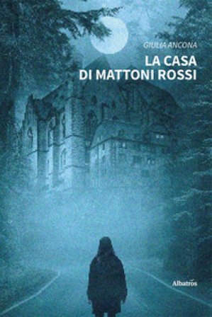 La casa di mattoni rossi Giulia Ancona