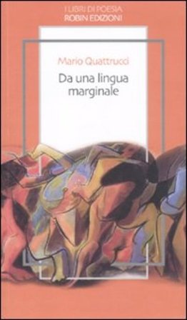Da una lingua marginale Mario Quattrucci