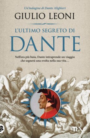 L'ultimo segreto di Dante Giulio Leoni