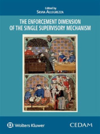 The enforcement dimension of single the supervisory mechanism Silvia Allegrezza
