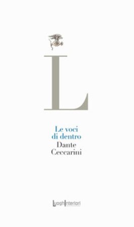 Le voci di dentro Dante Ceccarini