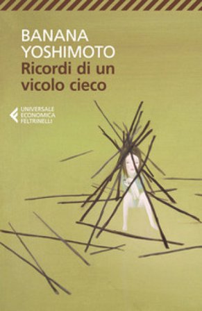 Ricordi di un vicolo cieco Banana Yoshimoto