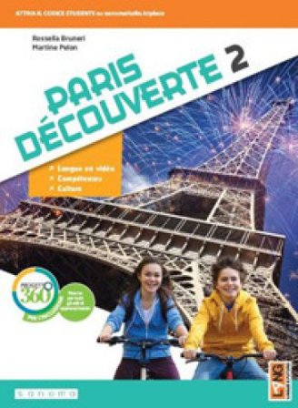 Paris découverte. Per la Scuola media. Con app. Con e-book. Con espansione online. Vol. 2 Rossella Bruneri