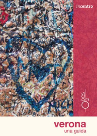 Verona. Una guida Sara Rovera