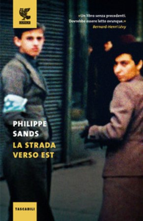 La strada verso est Philippe Sands