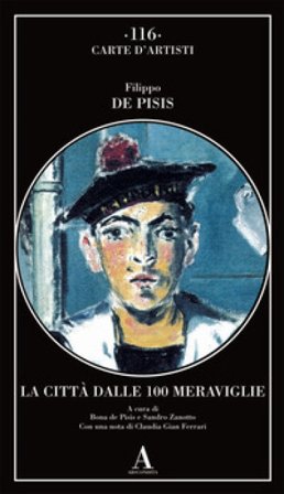 La città dalle 100 meraviglie Filippo De Pisis