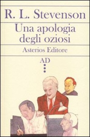 Una apologia degli oziosi-Del conversare e di chi conversa Robert Louis Stevenson