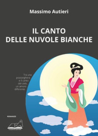 Il canto delle nuvole bianche Massimo Autieri