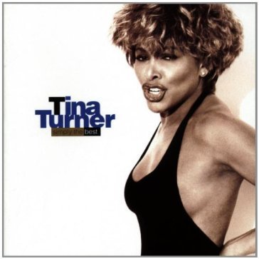 Simply the best Tina Turner