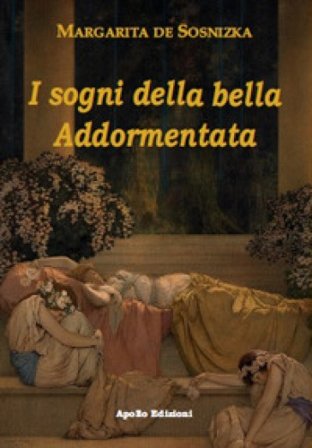 I sogni della bella Addormentata Margarita De Sosnizka