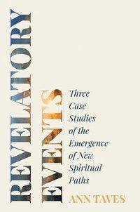 Revelatory Events - Novel Experiences and the Emergence