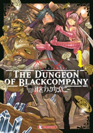 The dungeon of black company. Vol. 1 Youhei Yasumura
