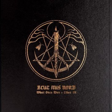 What once was...liber 3 Blut Aus Nord