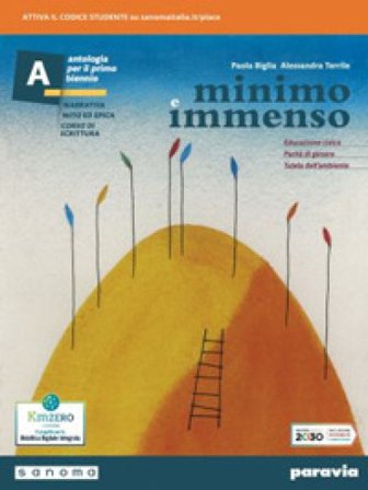 Minimo e immenso. Per il 1° biennio delle Scuole superiori. Con e-book. Con espansione online. Vol. A Paola Biglia