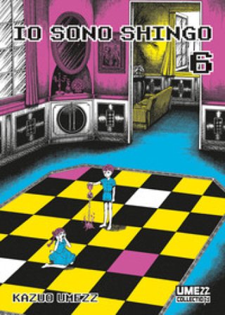 Io sono Shingo. Vol. 6 Kazuo Umezz