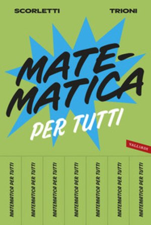 Matematica per tutti Massimo Scorletti