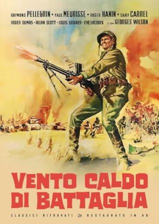 Vento Caldo Di Battaglia (Restaurato In Hd)