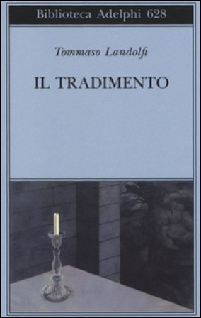 Il tradimento Tommaso Landolfi