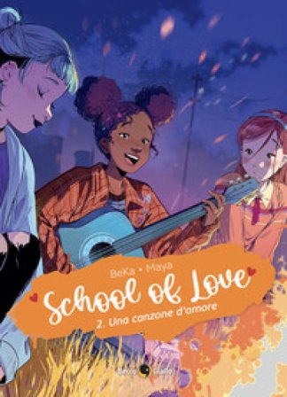 School of love. Vol. 2: Una canzone d'amore Beka