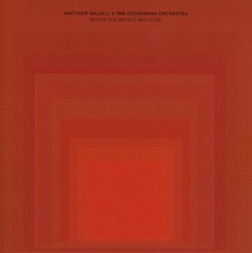 When the world was one MATTHEW & T HALSALL