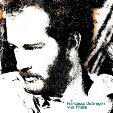Viva l'italia! (cd silver) Francesco De Gregori