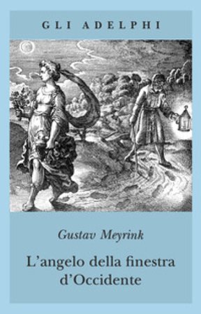 L'angelo della finestra d'Occidente Gustav Meyrink