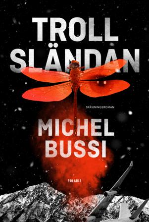 Trollsländan - Bok av Michel Bussi - Inbunden