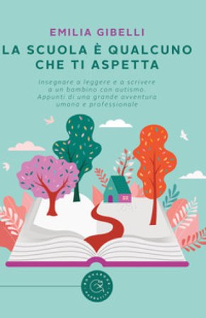 La scuola è qualcuno che ti aspetta Emilia Gibelli