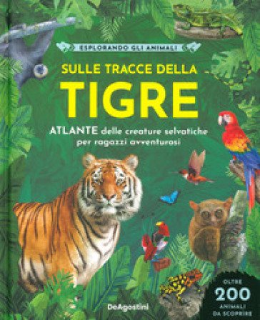 Sulle tracce della tigre. Ediz. a colori Jane Wilsher