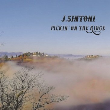 Pickin' on the ridge J. SINTONI